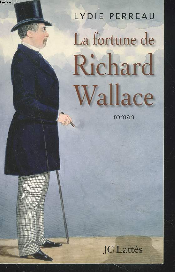 LA FORTUNE DE RICHARD WALLACE
