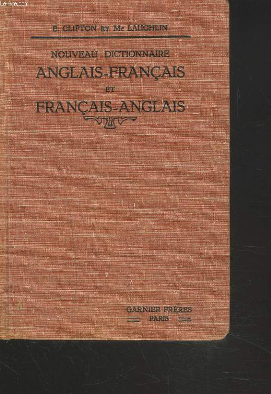 NOUVEAU DICTIONNAIRE ANGLAIS-FRANCAIS / FRANCAIS-ANGLAIS.
