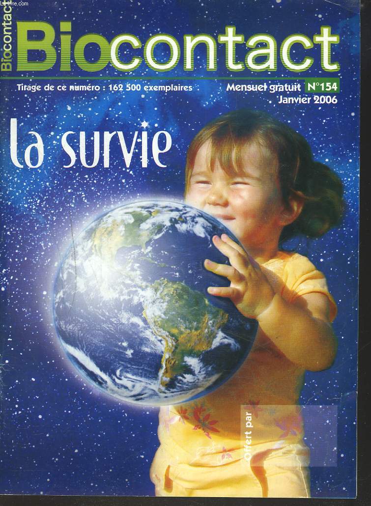 BIOCONTACT, MENSUEL N154, JANVIER 2006. LA SURVIE / LE CHARBON VEGETAL / GRIPPE AVIAIRE / LA QUALITE DES ALIMENTS ET LE TRAVAIL AGRICOLE/ LE ROUNDUP, LES OGM ET LA SANTE / LA VOITURE PARTAGEE / ...