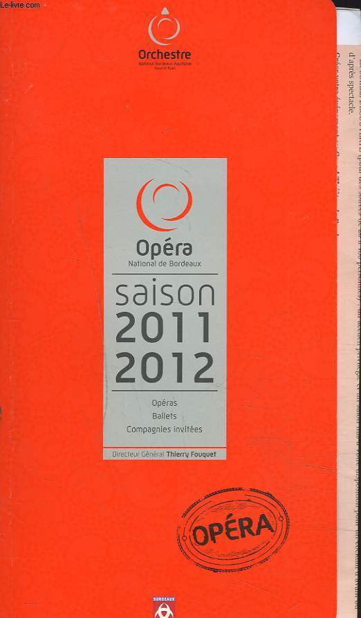 OPERA NATIONAL DE BORDEAUX. ORCHESTRE. SAISON 2011-2012