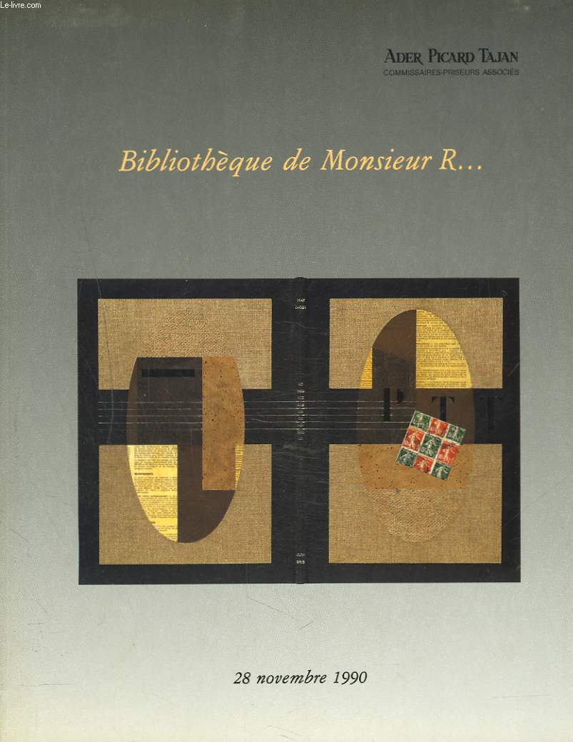 BIBLIOTHEQUE DE MONSIEUR R...ILLUSTRES MODERNES EXCEPTIONNELS. RELIURES DE MATRES. VENTE LE 28 NOVEMBRE 1990.