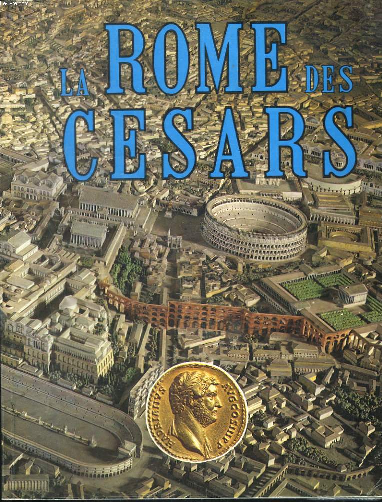 LA ROME DES CESARS