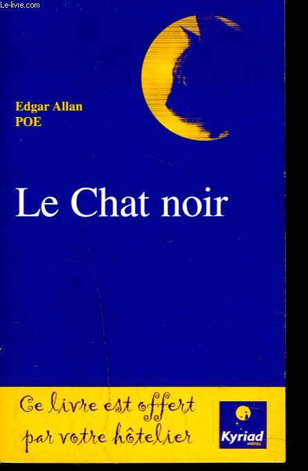 LE CHAT NOIR / THE BLACK CAT.