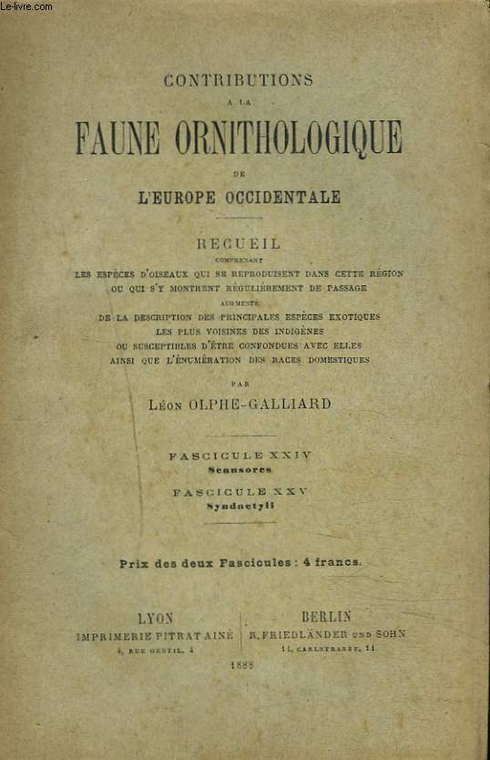 CONTRIBUTIONS A LA FAUNE ORNITHOLOGIQUE DE L'EUROPE OCCIDENTALE. FASCICULE XXIV. SCANSORES + FASCICULE XXV. SYNDAETYLI.