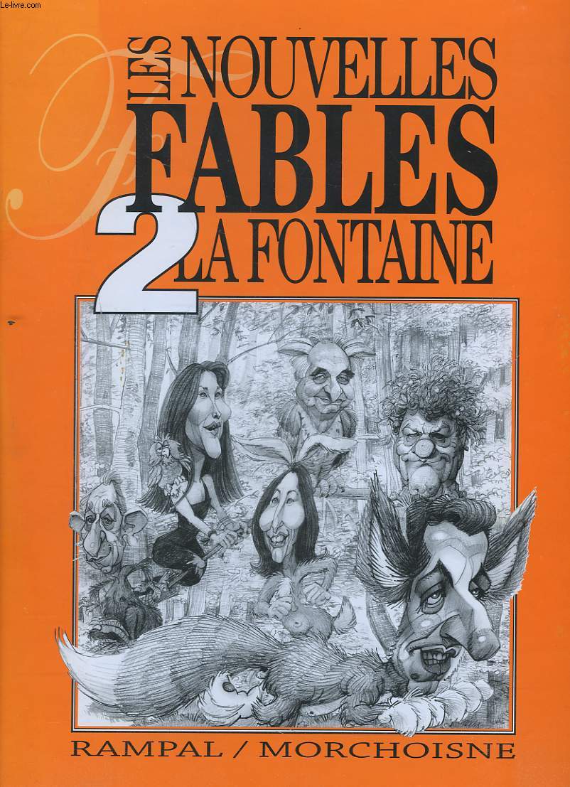 LES NOUVELLES FABLES DE LA FONTAINE. TOME 2.