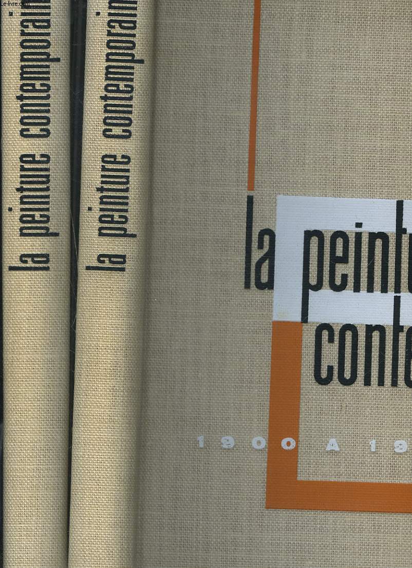 LA PEINTURE CONTEMPORAINE DE 1900  1960. TOMES I ET II.