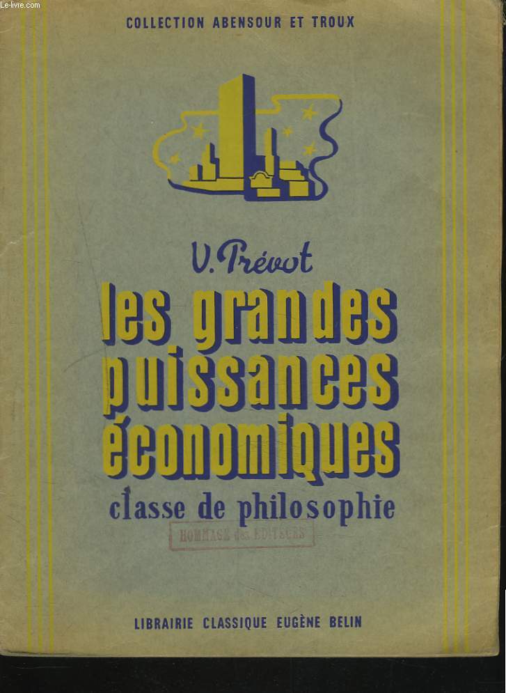 LES GRANDES PUISSANCES ECONOMIQUES. CLASSE DE PHILOSOPHIE.
