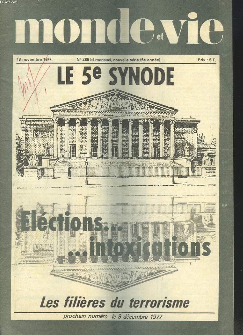MONDE ET VIE N285, 18 NOVEMBRE 1977. LE 5e SYNODE / ELECTIONS ET INTOXICATIONS / LES FILIERES DU TERRORTISME / ...