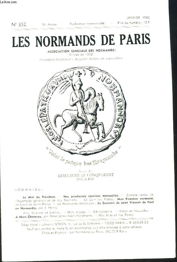 LES NORMANDS DE PARIS, TRIMESTRIEL N352, 76e ANNEE, JANVIER 1982. MON POMMIER NORMAND de LOUIS DE SAINT-PIERRE/ LA NORMANDIE HISTORIQUE : LE SOUVENIR DE SAINT VINCENT DE PAUL EN NORMANDIE par J. HENRY / ...