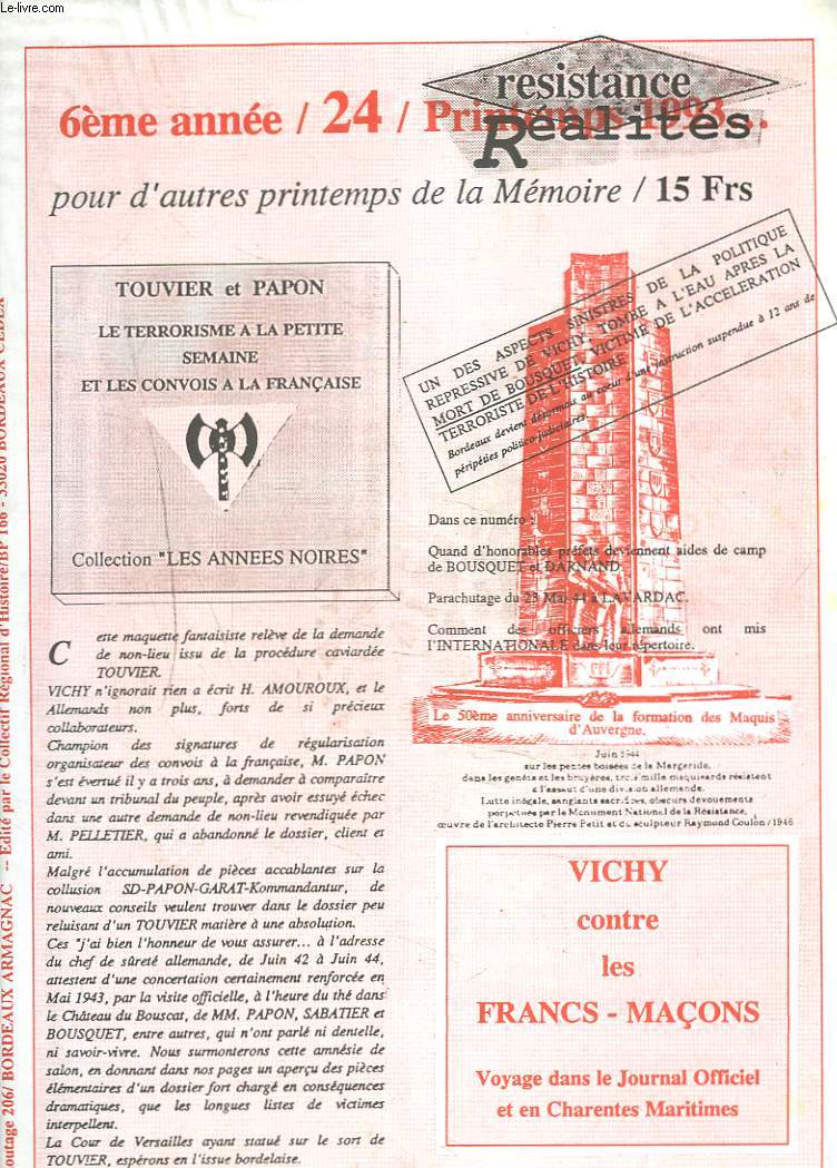 RESISTANCE, REALITES N24, 6e ANNEE. POUR D'AUTRES PREINTEMPS DE LA MEMOIRE / VICHY CONTRE LES FRANCS-MACONS / PLUS VITE QUE LA MUSIQUE / ...