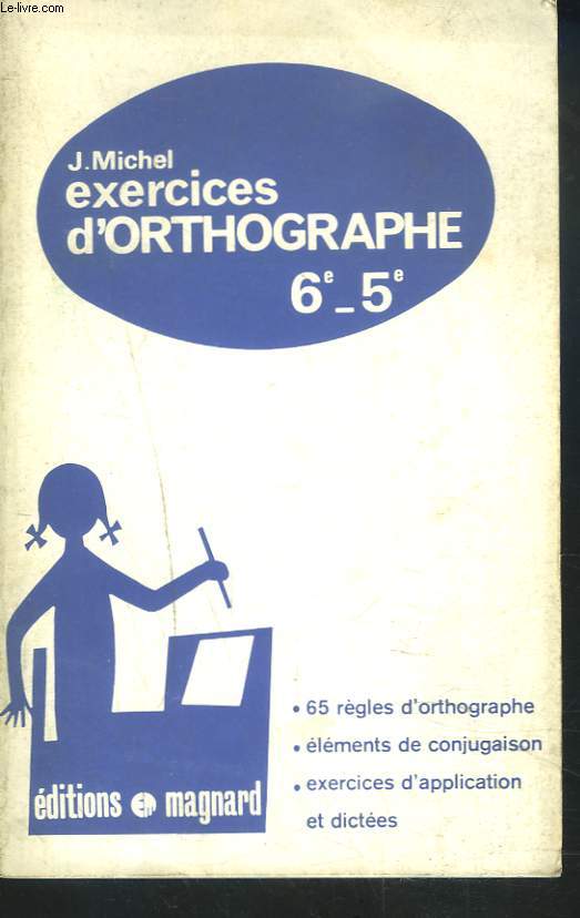 EXERCICES D'ORTHOGRAPHE 6e-5e.