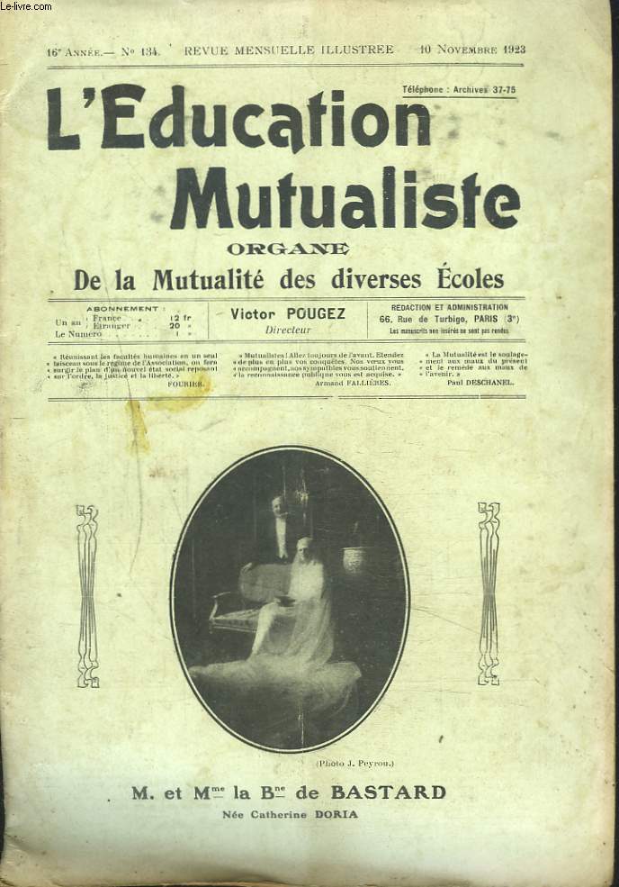 L'EDUCATION MUTUALISTE, ORGANE DE LA MUTUALITE DES DIVERSES ECOLES N134, 16e ANNEE, 10 NOVEMBRE 1923. M. ET Mme LA BARONNE DE BASTARD, NEE CATHERINE DORIA.