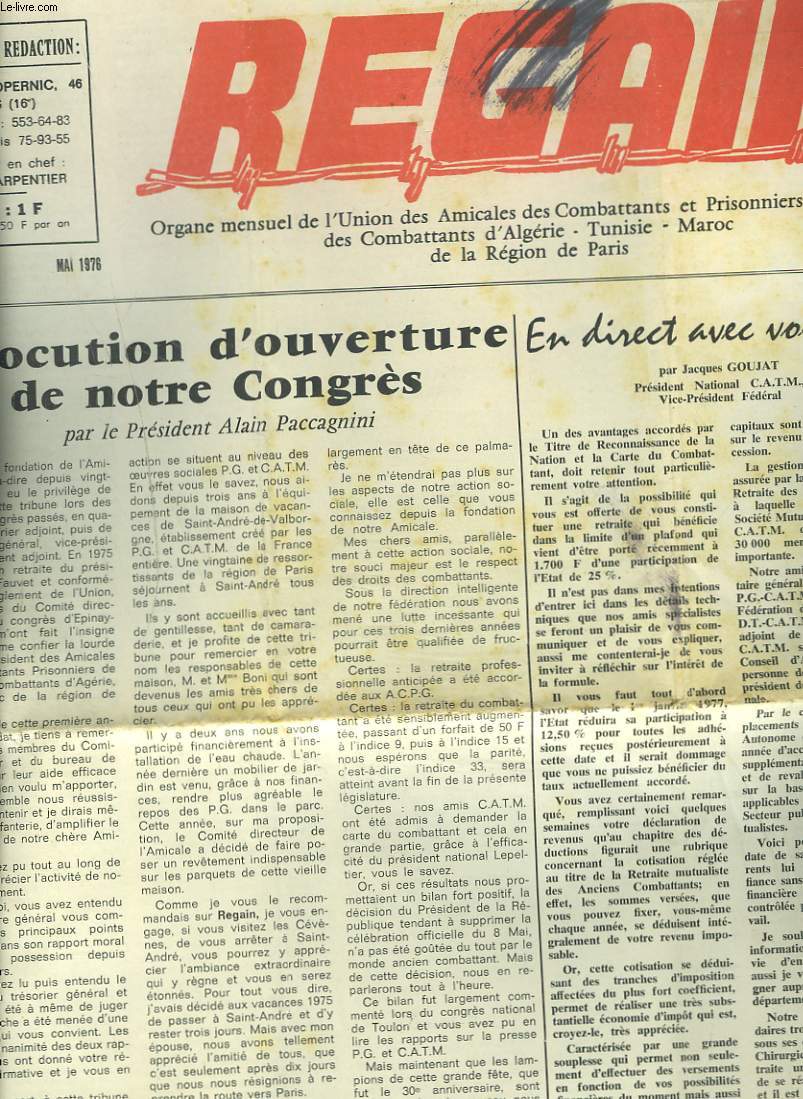 REGAIN, ORGANE MENSUEL DE L'UNION DES AMICALES DES COMBATTANTS ET PRISONNIERS DE GUERRE, DES COMBATTANTS D'ALGERIE, TUNISIE, MAROC DE LA REGION DE PARIS N266, MAI 1976. ALLOCUTION D'OUVERTURE DE NOTRE CONGRES par A. PACCAGNINI / RAPPORTS ET COMMISSIONS