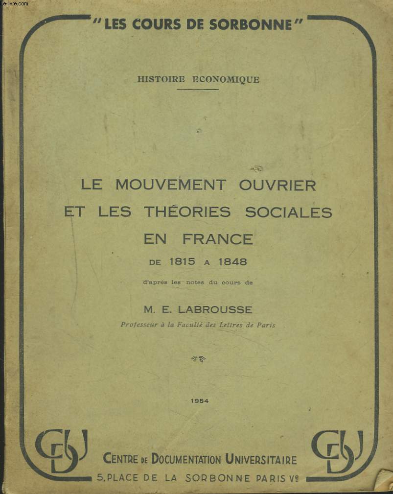 LE MOUVEMENT OUVRIER ET LES THEORIES SOCIALES EN FRANCE DE 1815  1848.
