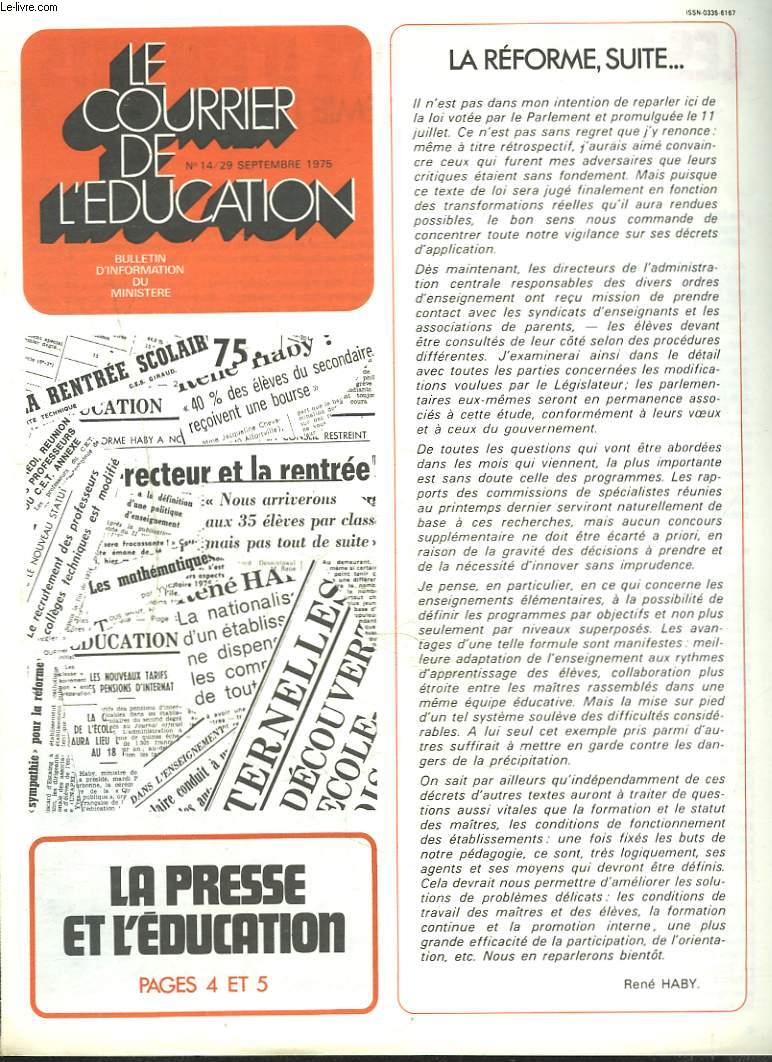 LE COURRIER DE L'EDUCATION N14, 29 SEPTEMBRE 1975. LA PRESSE ET L'EDUCATION / LA REFORME, SUITE... par RENE HABY.