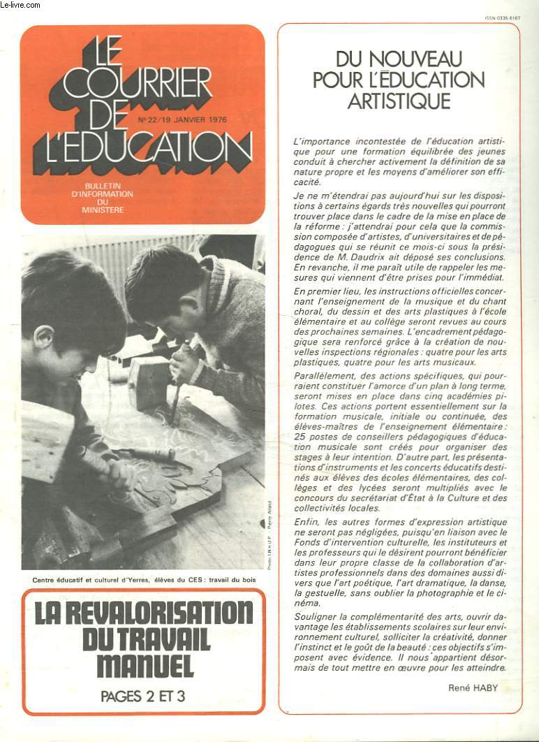 LE COURRIER DE L'EDUCATION N22, 19 JANVIER 1976. LA REVALORISATION DU TRAVAIL MANUEL / DU NOUVEAU POUR L'EDUCATION ARTISTIQUE.