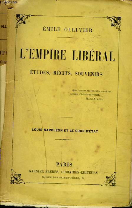 L'EMPIRE LIBERAL. ETUDES, RECITS ET SOUVENIRS. TOME II. LOUIS-NAPOLEON ET LE COUP D'ETAT.