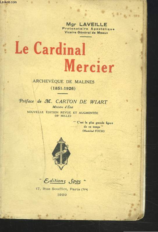 LE CARDINAL MERCIER. ARCHEVQUE DE MALINES (1851-1926)
