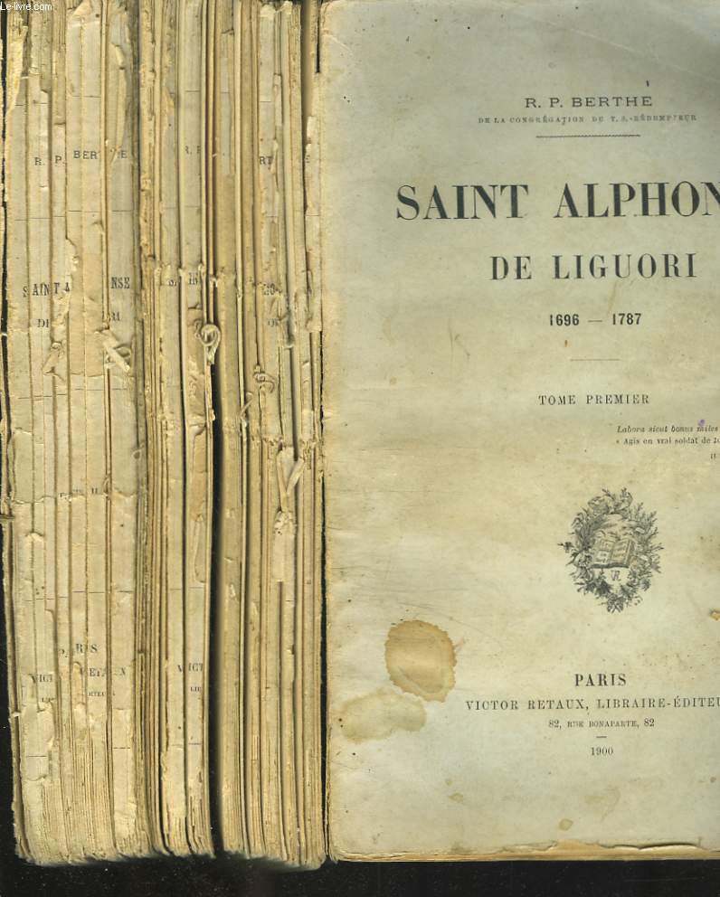 SAINT ALPHONSE DE LIGUORI 1696-1787. TOMES PREMIER ET SECOND.