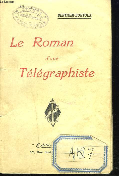 LE ROMAN D'UNE TELEGRAPHISTE