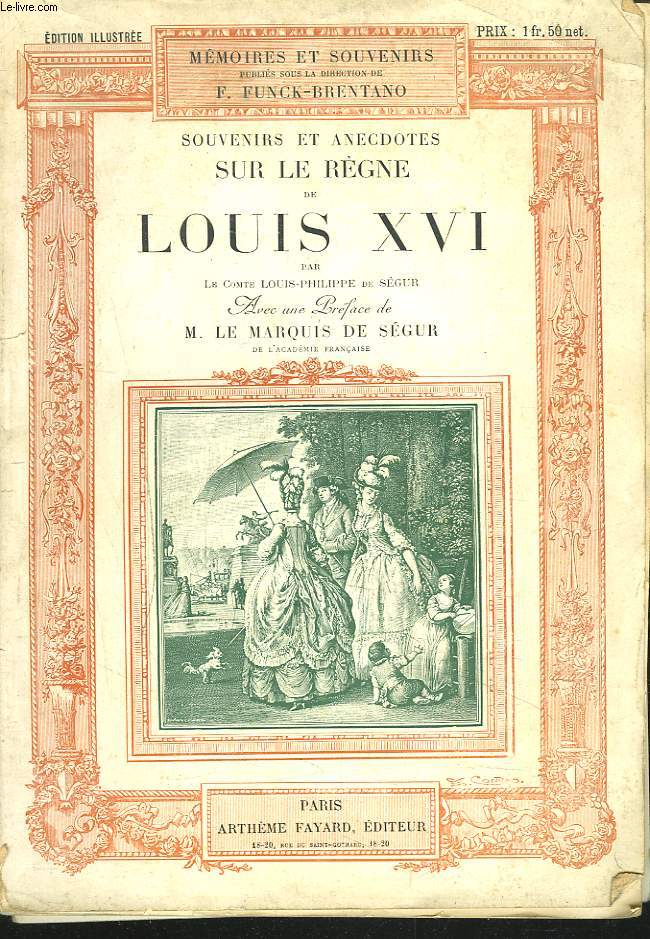SOUVENIRS ET ANECDOTES SUR LE REGNE DE LOUIS XVI.