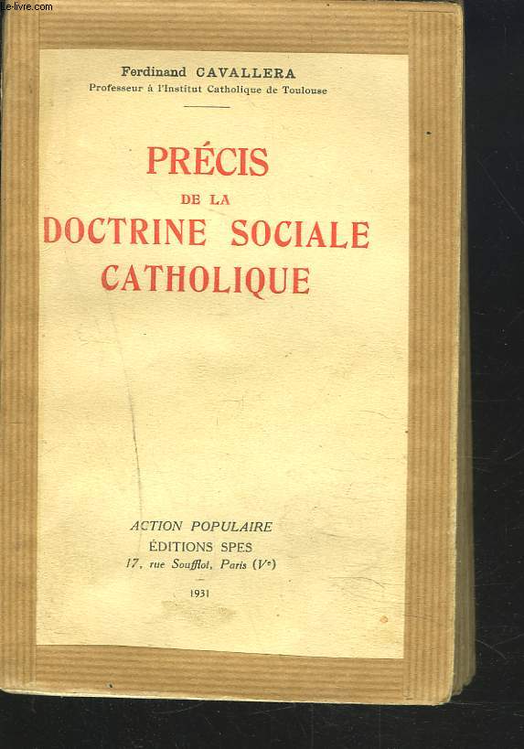 PRECIS DE LA DOCTRINE SOCIALE CATHOLIQUE.