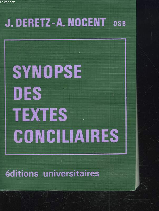SYNOPSE DES TEXTES CONCILIAIRES.