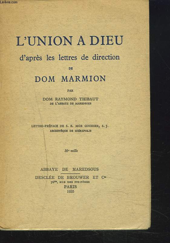 L'UNION A DIEU d'aprs les lettres de direction de Dom Marmion.