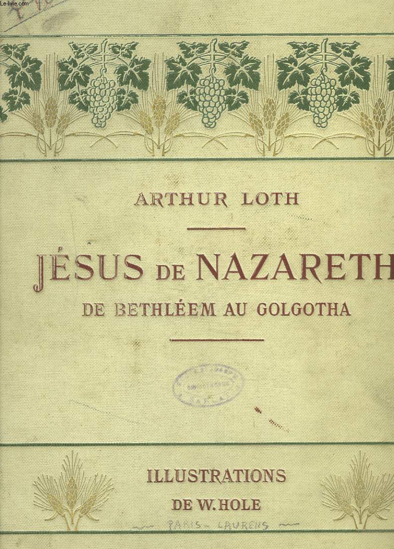 JESUS DE NAZARETH : de Bethlem au Golgotha.