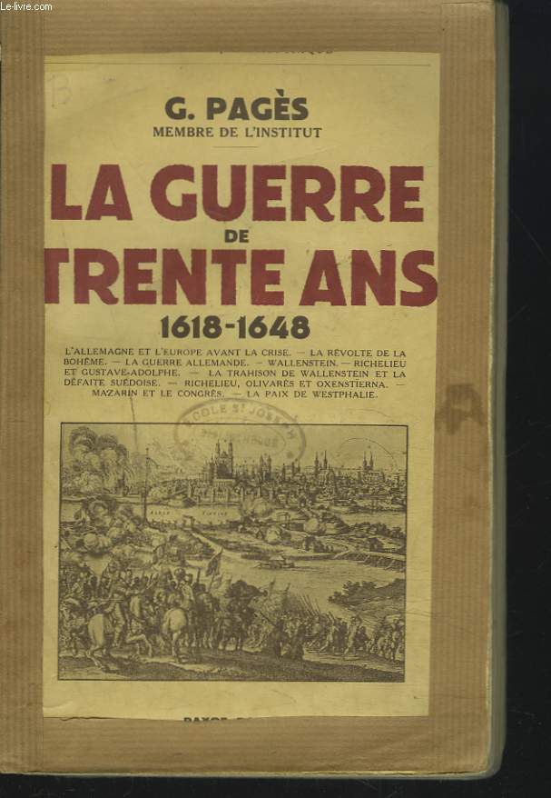 LA GUERRE DE TRENTE ANS 1618-1648.