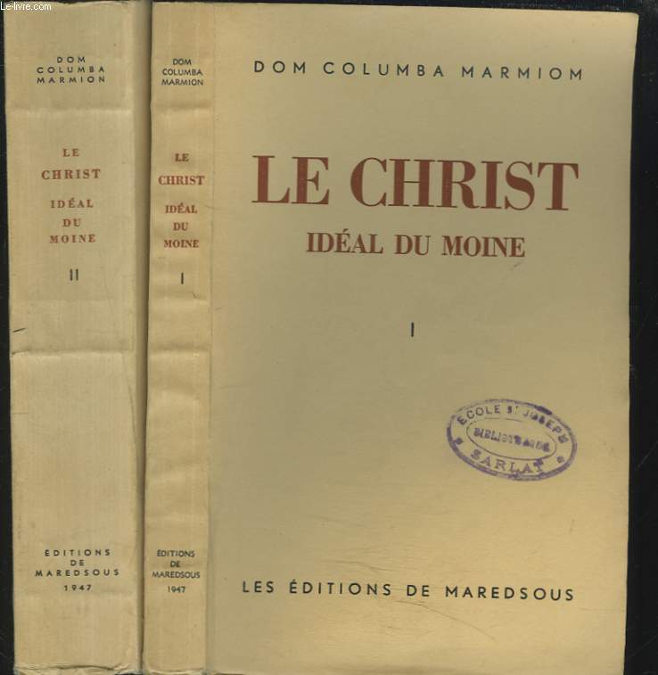 LE CHRIST IDEAL DU MOINE. TOMES I ET II.