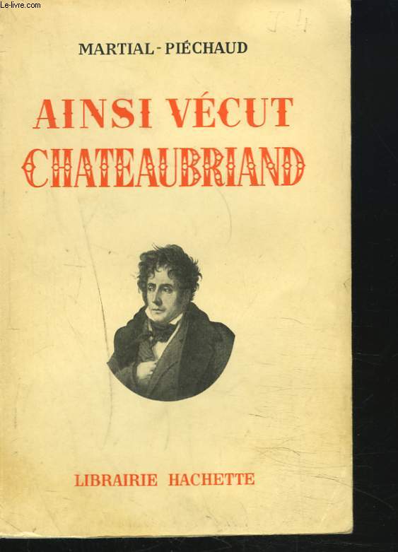 AINSI VECUT CHATEAUBRIAND