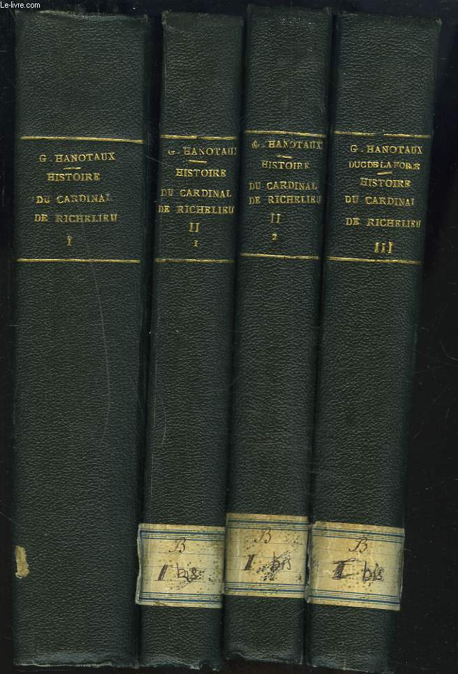 HISTOIRE DU CARDINAL DE RICHELIEU. 3 TOMES EN 4 VOLUMES.