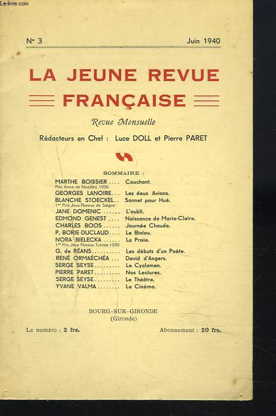 LA JEUNE REVUE FRANCAISE, REVUE MENSUELLE N3, JUIN 1940. MARTHE BOISSIER, COUCHANT / GEORGES LA NOIRE, LES DEUX AVIONS / BLANCHE STOECKEL, SONNET POUR HUET / ...