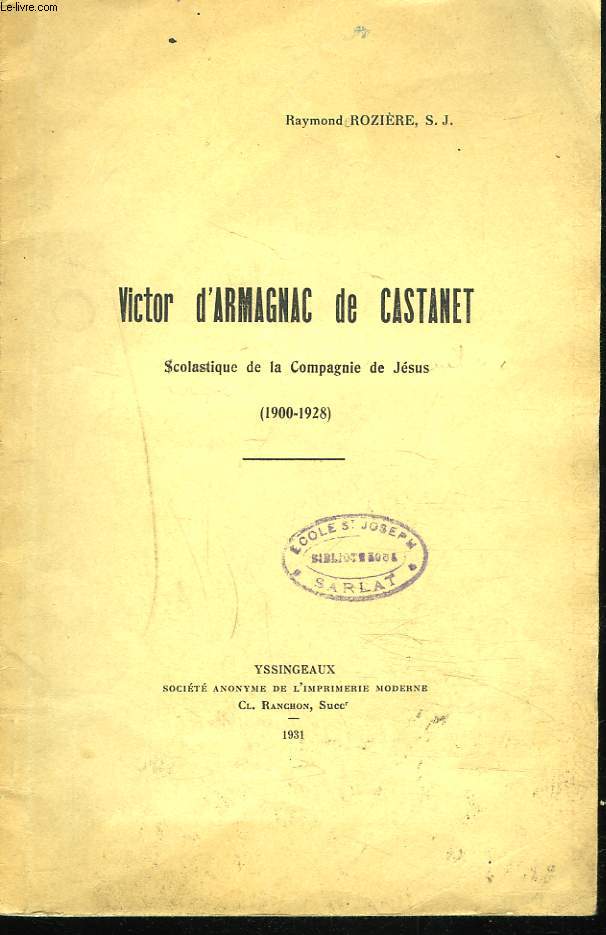VICTOR D'ARMAGNAC DE CASTANET. SCOLASTIQUE DE LA COMPAGNIE DE JESUS (1900 - 1928).
