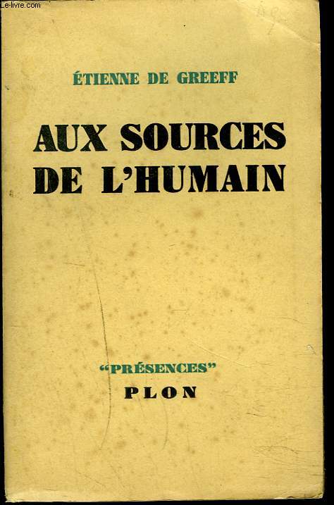 AUX SOURCES DE L'HUMAIN