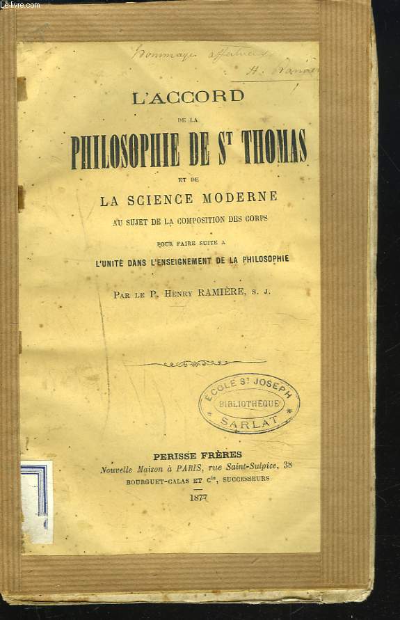 L'ACCORD DE LA PHILOSOPHIE DE St THOMAS ET DE LA SCIENCE MODERNE AU SUJET DE LA COMPOSITION DES CORPS pour faire suite  l'unite dans l'enseignement de la philosophie.