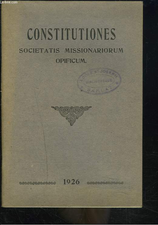 CONSTITUTIONES SOCIETATIS MISSIONARIORUM OPIFICUM.
