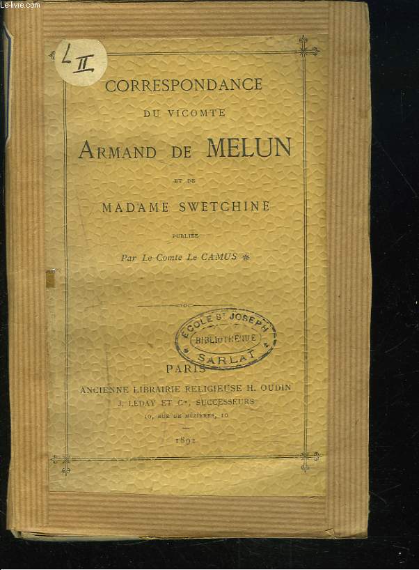 CORRESPONDANCE du vicomte Armand de Melun et de Madame Swetchine (1835 - 1857).