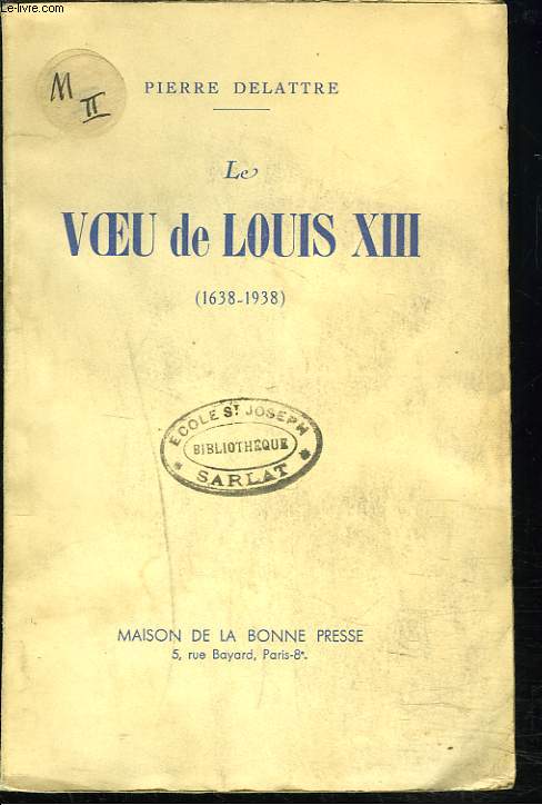 LE VOEU DE LOUIS XIII (1638-1938).