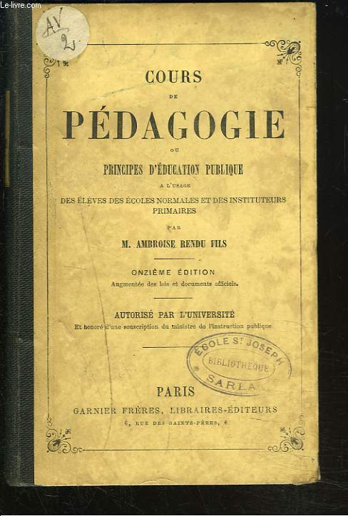 COURS DE PEDAGOGIE, OU PRINCIPES D'EDUCATION PUBLIQUE, A L'USAGE DES ECOLES NORMALES ET DES INSTITUTEURS PRIMAIRES.