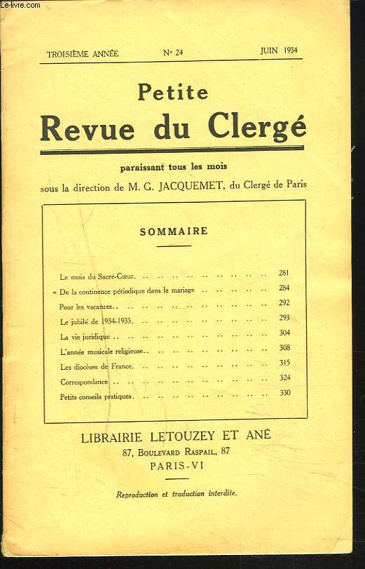 PETITE REVUE DU CLERGE N24, 3e ANNEE, JUIN 1934. LE MOIS DU SACRE-CHOEUR/ DE LA CONTINENCE PERIODIQUE DANS LE MARIAGE/ POUR LES VACANCES/ LE JUBILE DE 1934-1935/ LA VIE JURIDIQUE / L'ANNEE MUSICALE RELIGIEUSE/ LES DIOCESES DE FRANCE / ...