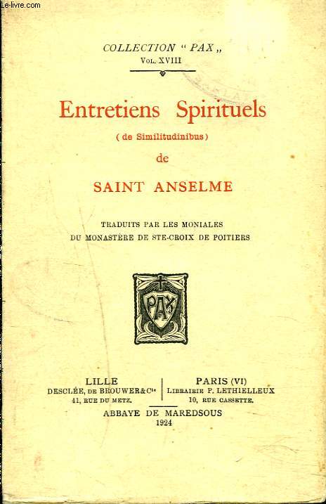 ENTRETIENS SPIRITUELS (de Similitudinis) traduits par les moniales du Monastre de Ste-Croix de Poitiers.