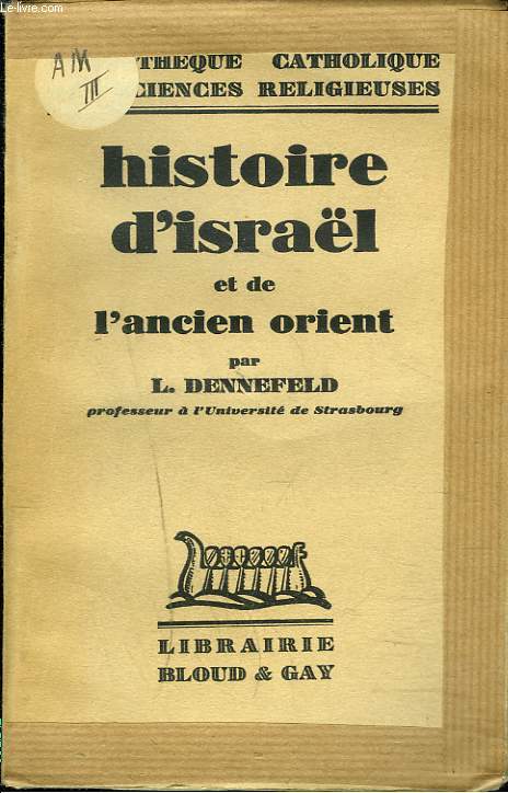 HISTOIRE D'ISRAEL ET DE L'ANCIEN ORIENT.