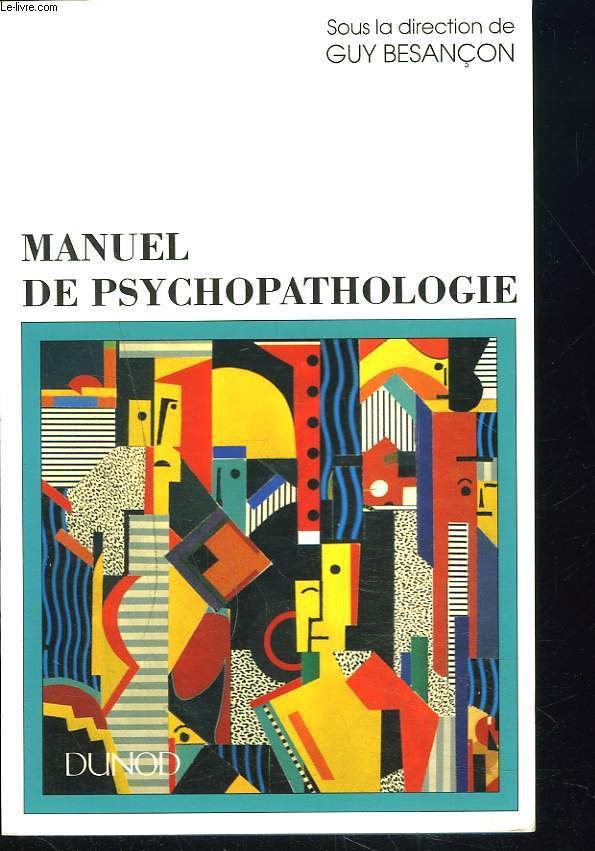 MANUEL DE PSYCHOPATHOLOGIE.