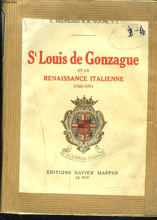 St LOUIS DE GONZAGUE ET LA RENAISSANCE ITALIENNE (1568-1591).