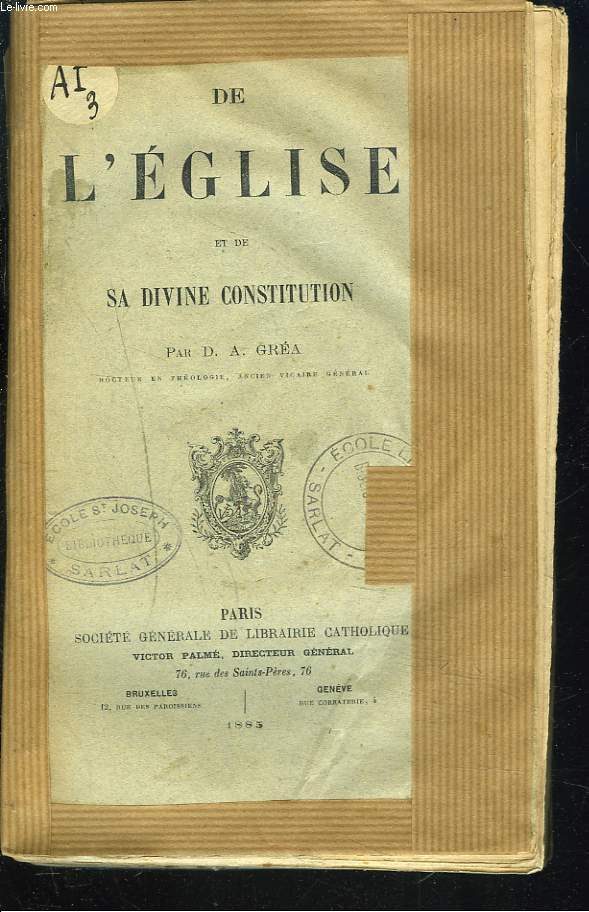 DE L'EGLISE ET DE SA DIVINE CONSTITUTION.