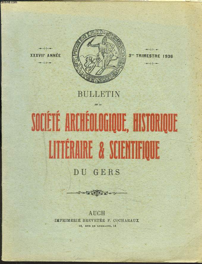 BULLETIN DE LA SOCIETE ARCHEOLOGIQUE, HISTORIQUE, LITTERAIRE ET SCIENTIFIQUE DU GERS, XXXVIIe ANNEE, 3e TRIM. 1936. LES FTES DE L'ABBAYE DE FLARAN DU 7 JUIN 1936.