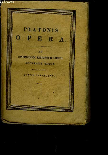 PLATONIS OPERA Cum Scholiis a Rhunkenio Collectis. Ad Optimorum Librorum Fidem. Accurate Edita. TOMUS IV.