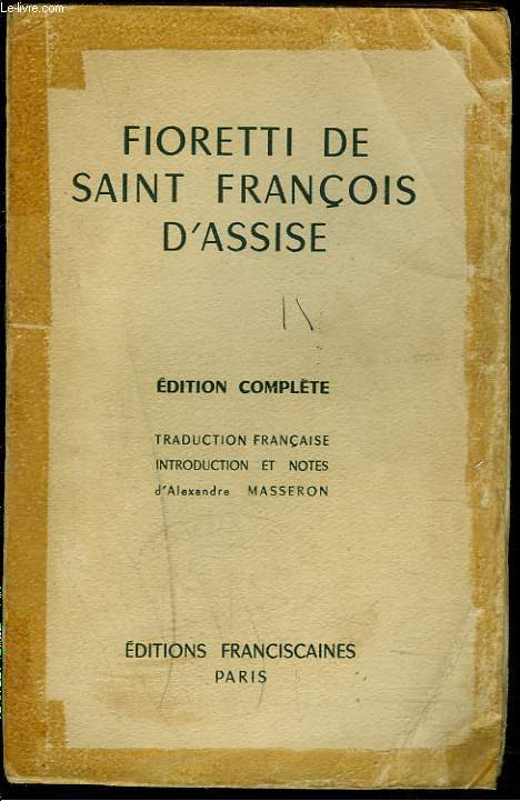 FIORETTI DE SAINT FRANCOIS D'ASSISE.